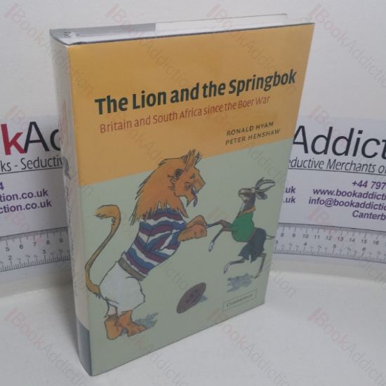 Picture of The Lion and the Springbok: Britain and South Africa since the Boer War