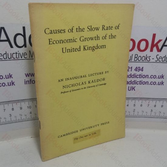 Picture of Causes of the Slow Rate of Economic Growth of the United Kingdom: An Inaugural Lecture