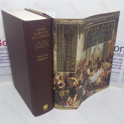 Picture of From Dawn to Decadence: 1500 to the Present - 500 Years of Western Cultural Life