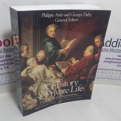 Picture of A History of Private Life: Passions of the Renaissance