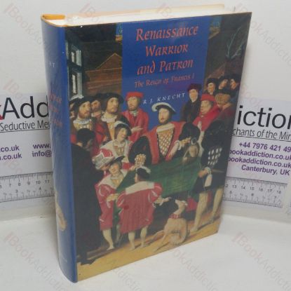 Picture of Renaissance Warrior and Patron: The Reign of Francis I