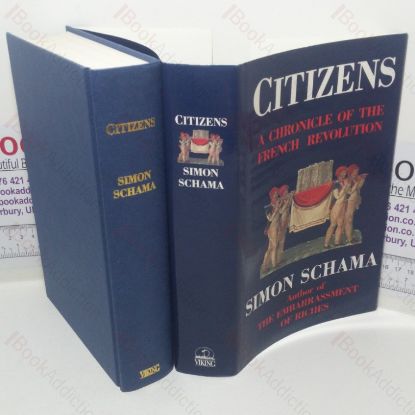 Picture of Citizens: A Chronicle of the French Revolution