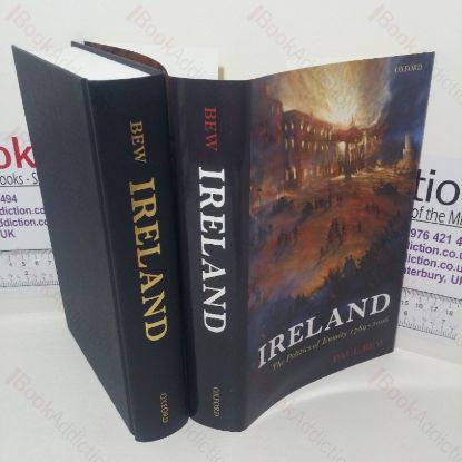 Picture of Ireland: The Politics of Enmity, 1789-2006 (Oxford History of Modern Europe series)