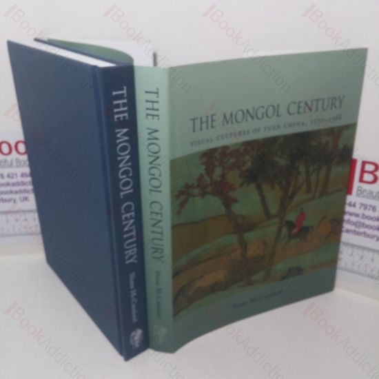 Picture of The Mongol Century: Visual Cultures of Yuan China, 1271-1368