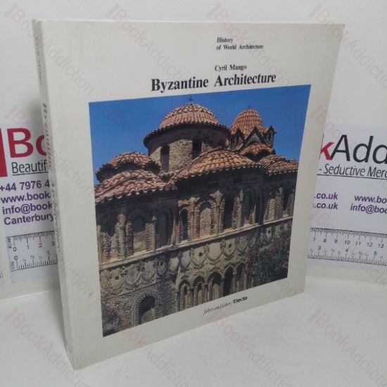 Picture of Byzantine Architecture (History of World Architecture series)