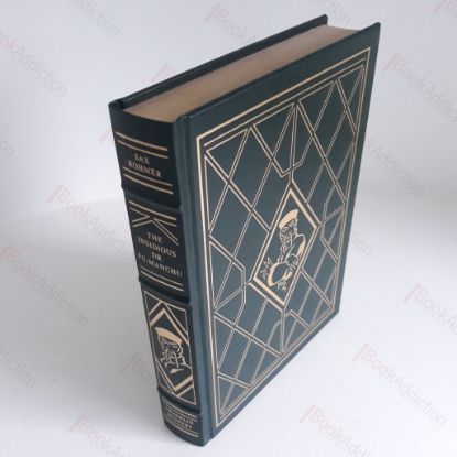 Picture of The Insidious Dr Fu-Manchu, Being a Somewhat Detailed Account of the Amazing Adventures of Nayland Smith in His Trailing of the Sinister Chinaman (The Franklin Library of Mystery Masterpieces)