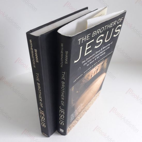 Picture of The Brother of Jesus: The Dramatic Story and Meaning of the First Archaeological Link to Jesus and His Family