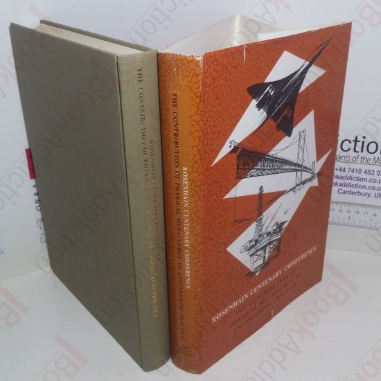 Picture of Rosenhain Centenary Conference - The Contribution of Physical Metallurgy to Engineering Practice:  Proceedings of a Joint Symposium held 22-24 September 1975 of the Metals Society, the National Physical Laboratory and the Royal Society