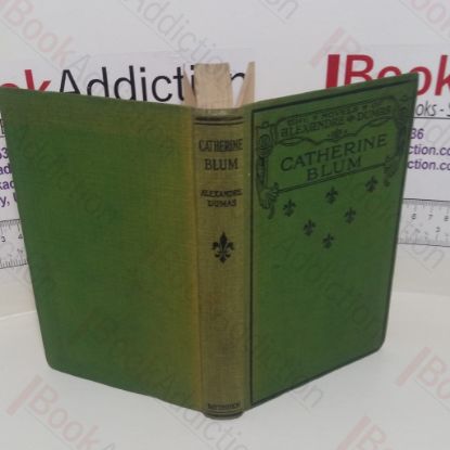 Picture of Catherine Blum and Other Stories (Methuen's 'The Novels of Alexandre Dumas' Series)