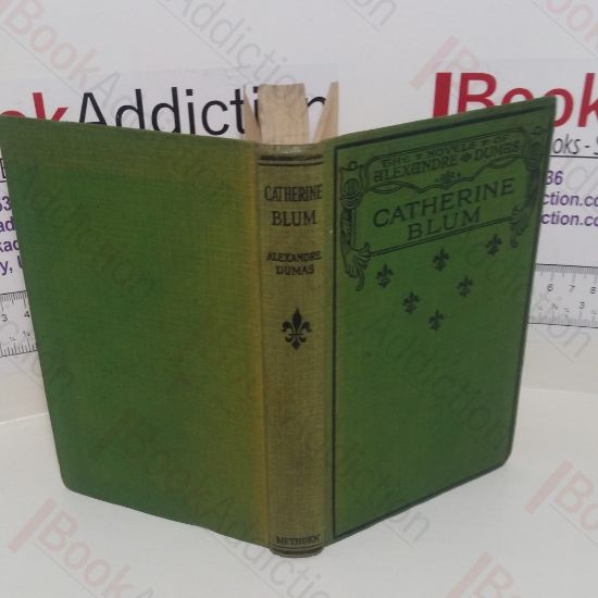Picture of Catherine Blum and Other Stories (Methuen's 'The Novels of Alexandre Dumas' Series)