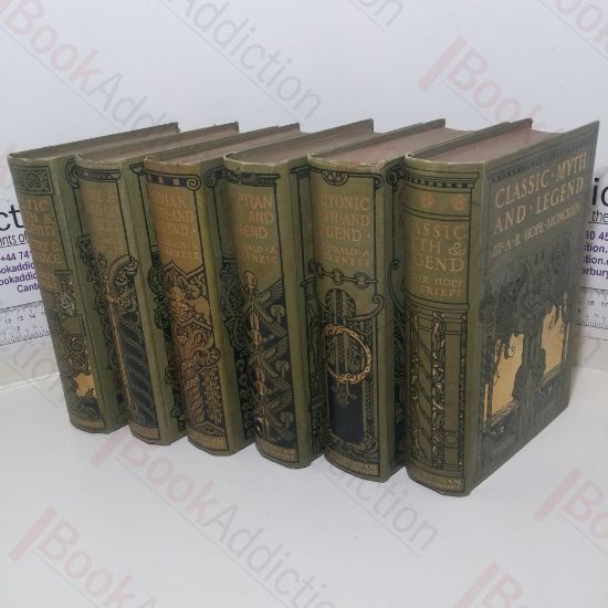 Picture of Classic Myth and Legend; Celtic Myth and Legend, Poetry and Romance; Teutonic Myth and Legend; Romance and Legend of Chivalry, Egyptian Myth and Legend; Indian Myth and Legend (Six Volumes) (Myth and Legend in Literature and Art series)