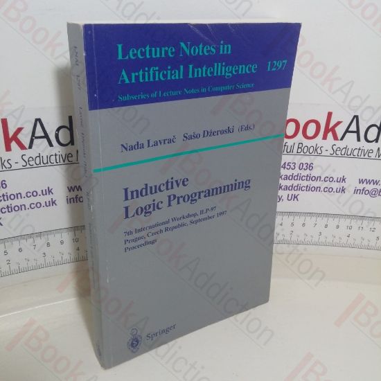 Picture of Inductive Logic Programming: 7th International Workshop, ILP-97, Prague, Czech Republic, September, 1997; Proceedings (Lecture Notes in Computer Science, No. 1297)