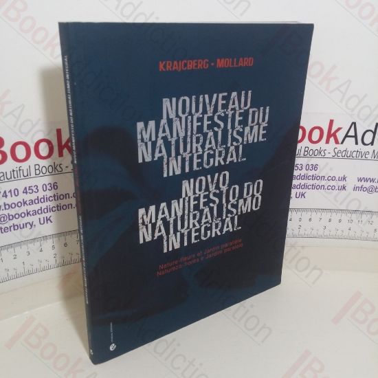Picture of Nouveau Manifeste du Naturalisme IntÃ©gral: Nature-fleurs et Jardin ParallÃ¨le