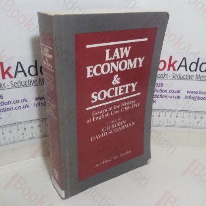 Picture of Law, Economy and Society: Essays in the History of English Law, 1750-1914