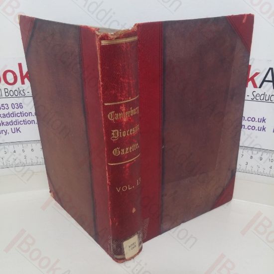 Picture of Canterbury Diocesan Gazette, The Official Organ of His Grace the Lord Archbishop of Canterbury, for 1904-1905 (Volume XIII)