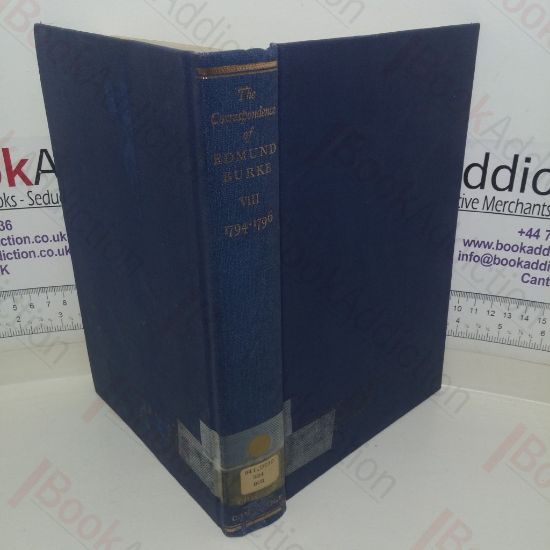 Picture of The Correspondence of Edmund Burke: Volume VIII, September 1794-1796