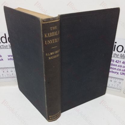 Picture of The Kabbalah Unveiled, Containing the Following Books of the Zohar: The Book of Concealed Mystery; The Greater Holy Assembly; The Lesser Holy Assembly