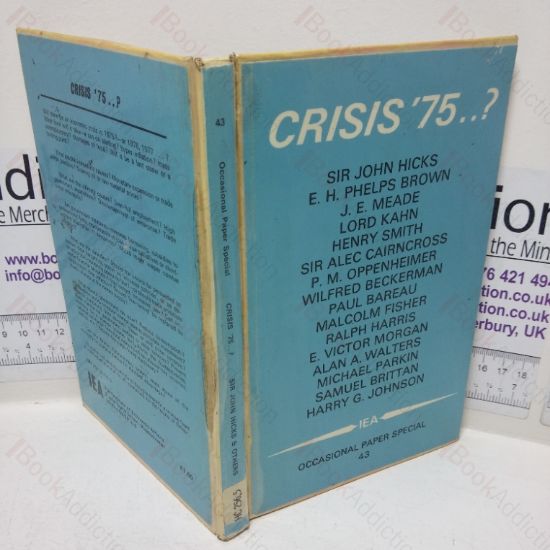 Picture of Crisis '75?  (Institute of Economic Affairs Occasional Paper Special, No. 43)