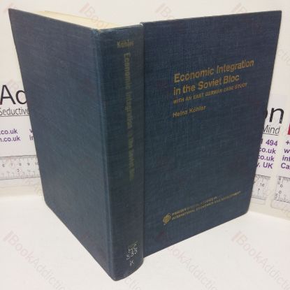 Picture of Economic Integration in the Soviet Bloc, with an East German Case Study