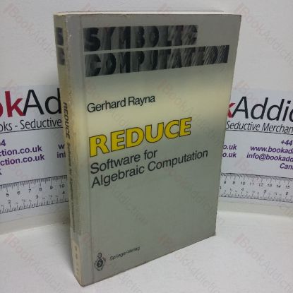 Picture of Reduce: Software for Algebraic Computation (Symbolic Computation - Artificial Intelligence series)