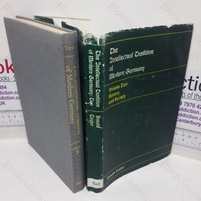 Picture of The Intellectual Tradition of Modern Germany: A Collection of Writings from the Eighteenth to the Twentieth Century, Volume II - History and Society