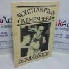 Picture of Northampton Remembers: Boot and Shoe (Northampton Remembers series, No. 1)