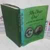 Picture of 'My Dear One': A Victorian Courtship - the Letters of Agnes Bowers and Arthur Thorndike, with the Beginnings of an Autobiography by Sybil Thorndike Casson