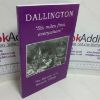 Picture of Dallington, Six Miles from Everywhere: The History of a Sussex Village