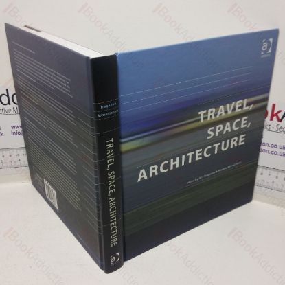 Picture of Travel, Space, Architecture (Design and the Built Environment)