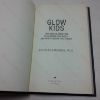 Picture of Glow Kids: How Screen Addiction is Hijacking Our Kids - and How to Break the Trance