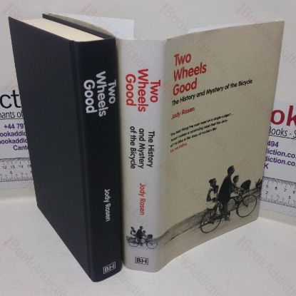 Picture of Two Wheels Good: The History and Mystery of the Bicycle