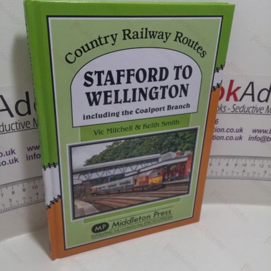 Picture of Stafford to Wellington : Including the Coalport Branch (Signed)