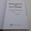 Picture of Birkenhead to West Kirby : and on to Hooton  (Signed)