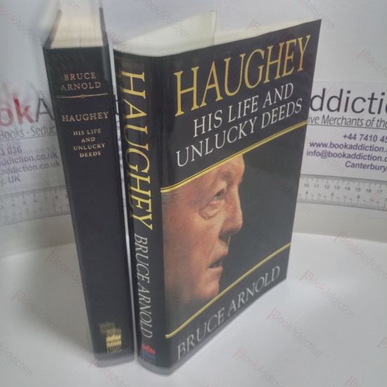 Picture of Haughey : His Life and Unlucky Deeds