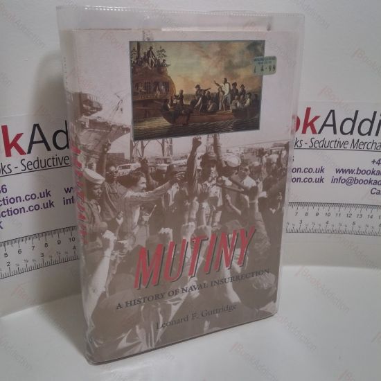 Picture of Mutiny : A History of Naval Insurrection