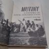 Picture of Mutiny : A History of Naval Insurrection