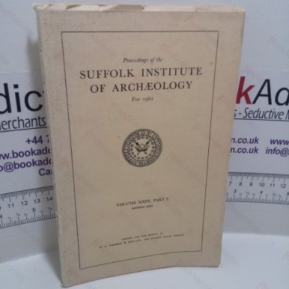 Picture of Proceedings of the Suffolk Institute of Archaeology for 1962 (Volume XXiX, Part 2)
