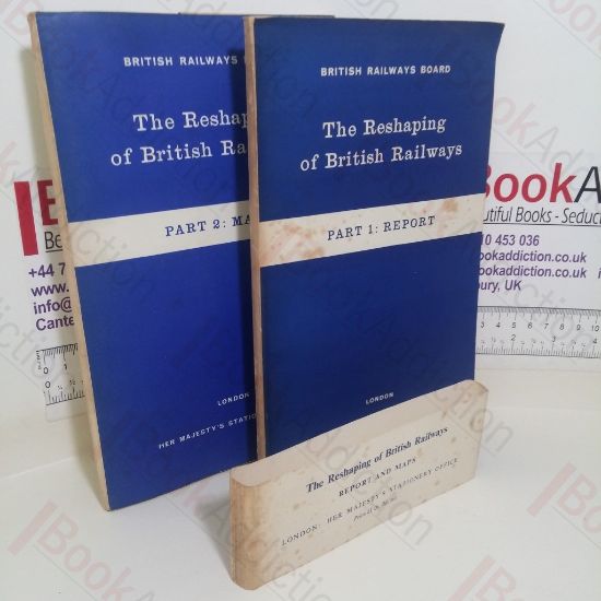 Picture of The Reshaping of British Railways: Part 1; Report and Part 2; Maps