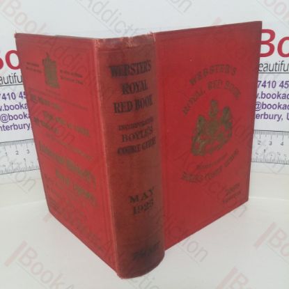 Picture of Webster's Royal Red Book, incorporating Boyle's Court Guide and Fashionable Register for May 1925: This Issue Registers the 266th Issue of the Combined Works