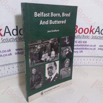 Picture of Belfast Born, Bred and Buttered