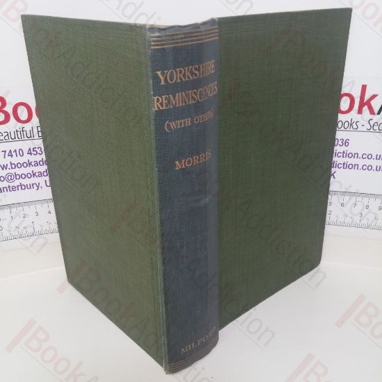Picture of Yorkshire Reminiscences (With Others)