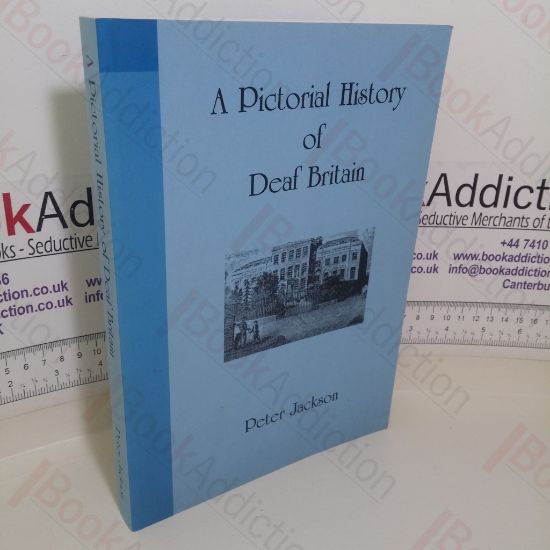 Picture of A Pictorial History of Deaf Britain