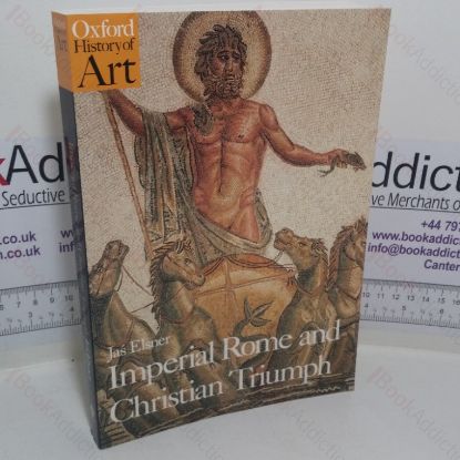 Picture of Imperial Rome and Christian Triumph: The Art of the Roman Empire, AD 100-450 (Oxford History of Art series)