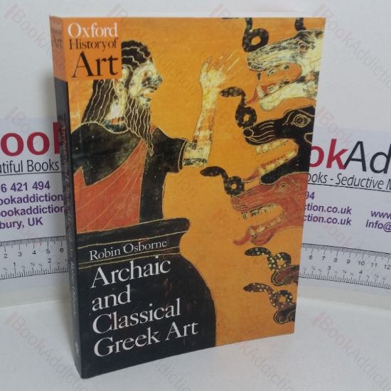 Picture of Archaic and Classical Greek Art (Oxford History of Art series)