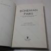 Picture of Bohemian Paris: Picasso, Modigliani, Matisse, and the Birth of Modern Art