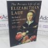 Picture of The Private Life of an Elizabethan Lady: The Diary of Lady Margaret Hoby, 1599-1605