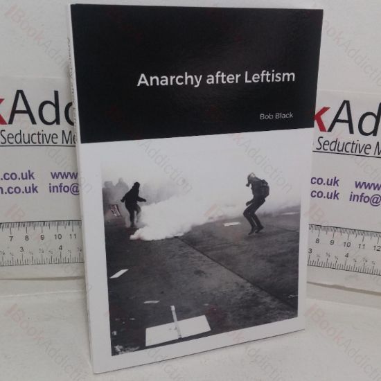 Picture of Anarchy After Leftism: A Farewell to the Anarchism That Was