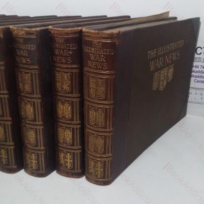 Picture of Illustrated War News, Being a Pictorial Record of the Great War (Parts 1- 96, August 1914 to June 1916) (8 Volumes)