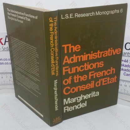 Picture of The Administrative Functions of the French Conseil d'Etat (LSE Research Monographs, No. 6)