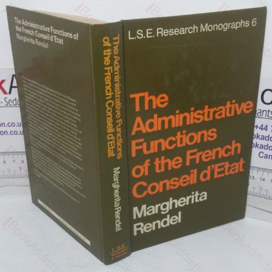 Picture of The Administrative Functions of the French Conseil d'Etat (LSE Research Monographs, No. 6)